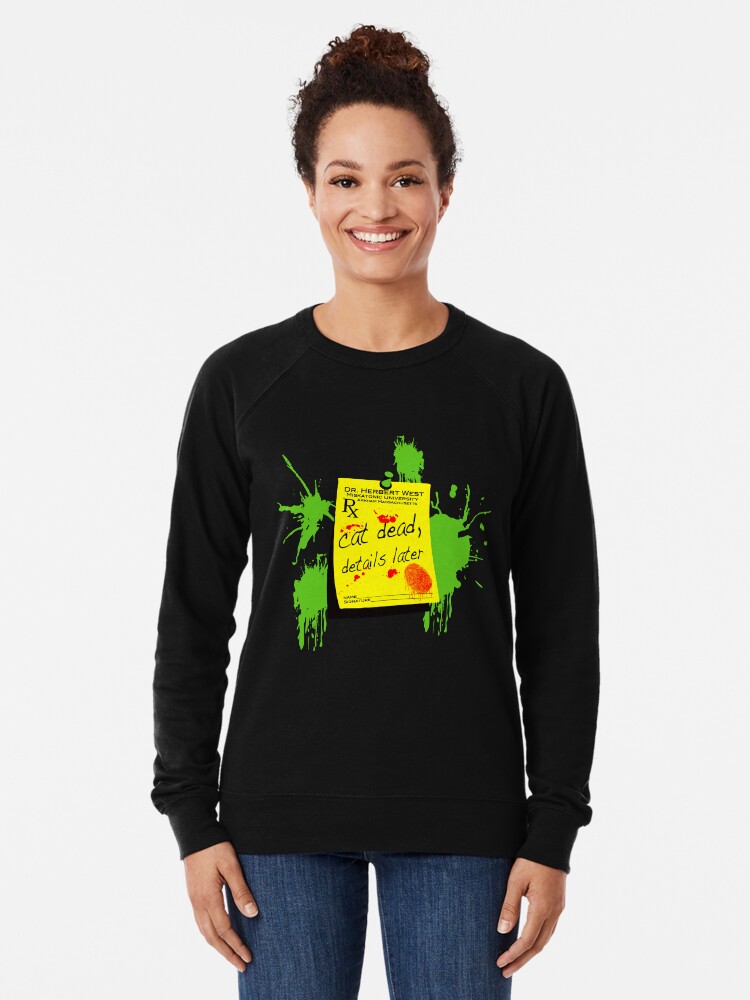 Reanimator Cat Dead Details Later Lightweight Sweatshirt By
