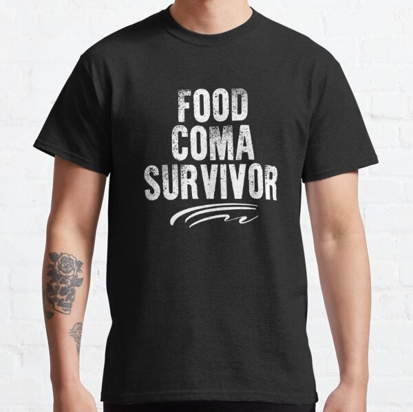 food coma survivor shirt