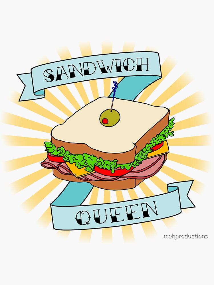 Sandwich Queen by mehproductions