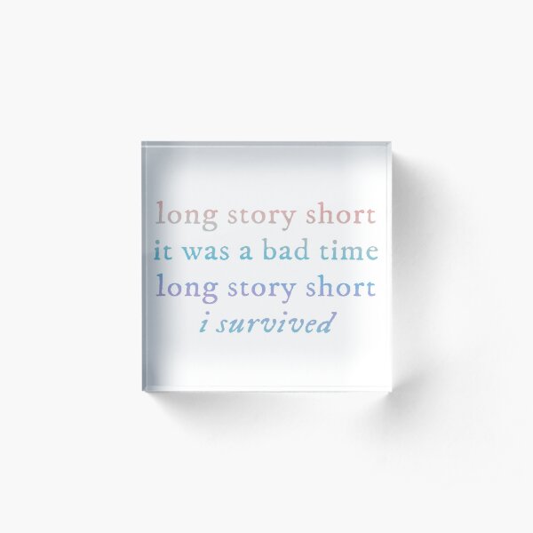 long story short i survived taylor swift evermore album Acrylic Block
