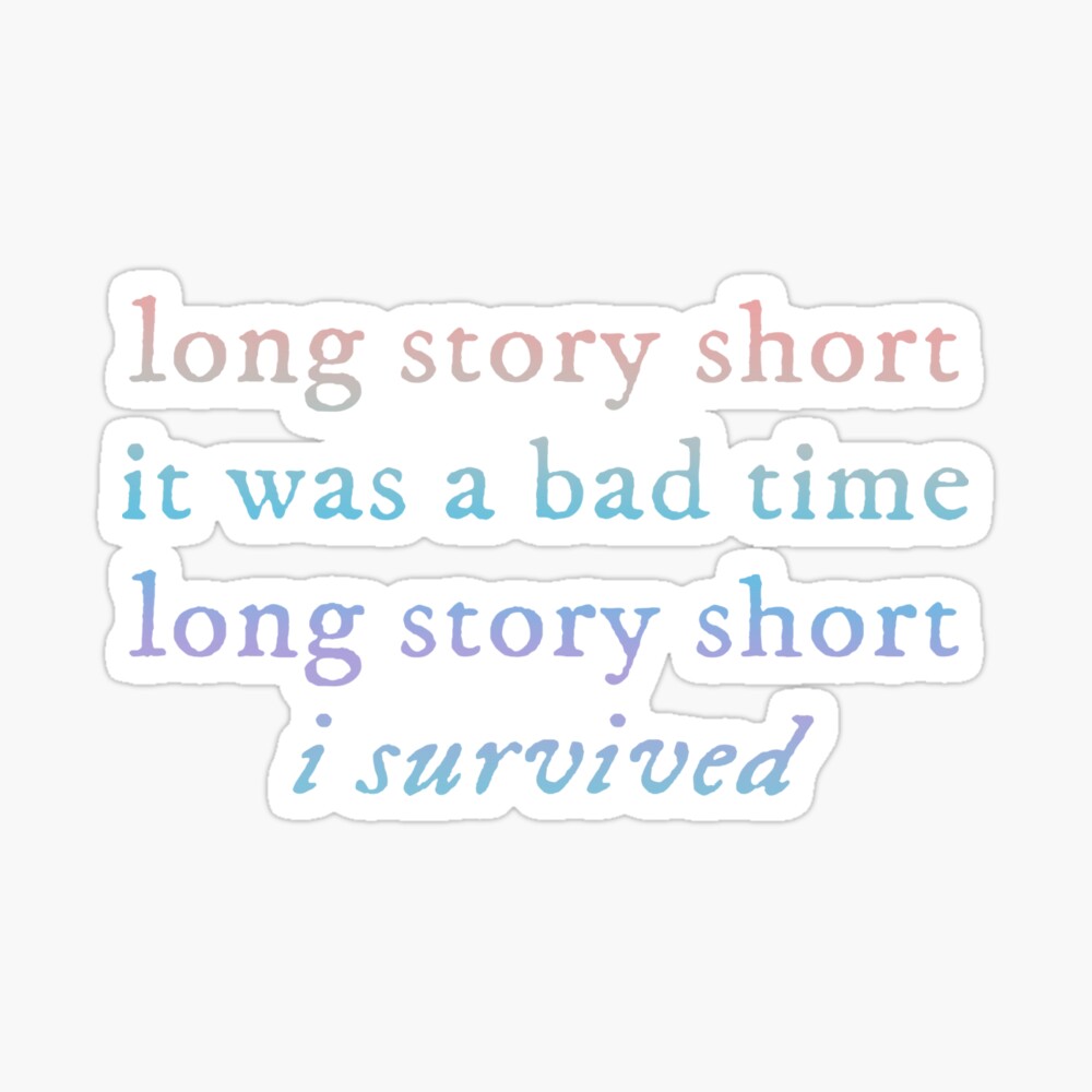Long Story Short I Survived Taylor Swift Evermore Album Art Print By Stolensweetroll Redbubble