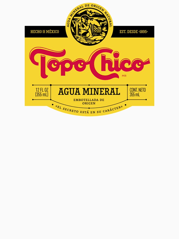 "Topo chico label" T-shirt by Creativityjoy | Redbubble