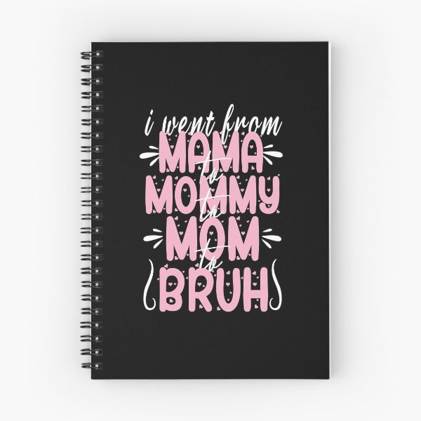 Item preview, i went from mama to mommy to mom to bruh designed and sold by AmalGr.