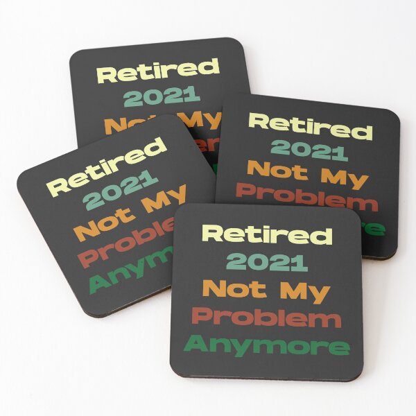 Item preview, Retired 2021 Not My Problem Any More designed and sold by Thevulcano.