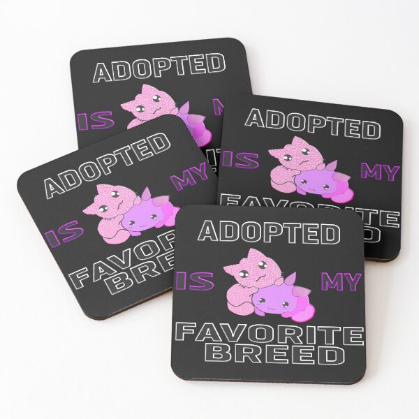 Item preview,  ADOPTED IS MY FAVORITE BREED designed and sold by Ralek.