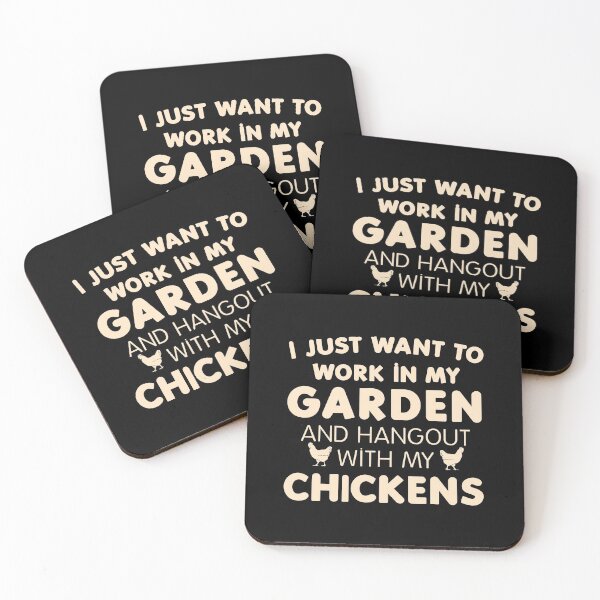 Item preview, I Just Want To Work In My Garden And Hangout With My Chickens designed and sold by Thevulcano.
