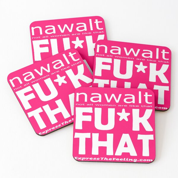 Item preview, nawalt -  not all women are like that - FU*K THAT ; Women's Edition designed and sold by ETFStore.
