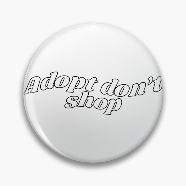 Item preview, adopt don't shop designed and sold by irianmann.