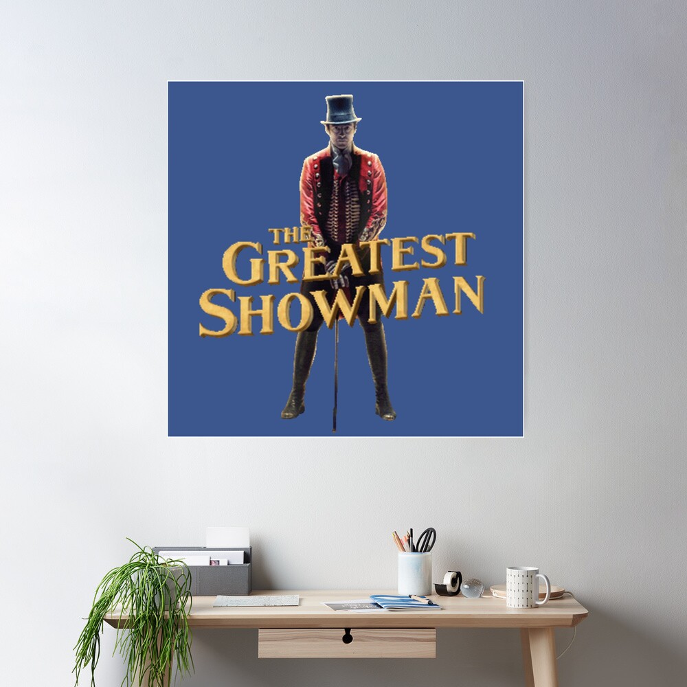 The Greatest Showman Lyrics Poster W/ P.T. Barnum Instant 