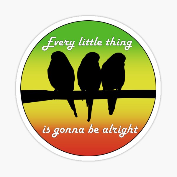 Bob Marley- Three Little Birds (With Lyrics!) 