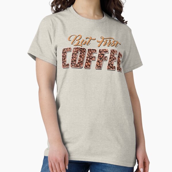 Artikel-Vorschau von Aber zuerst Kaffee, designt und verkauft von crushshirts.
