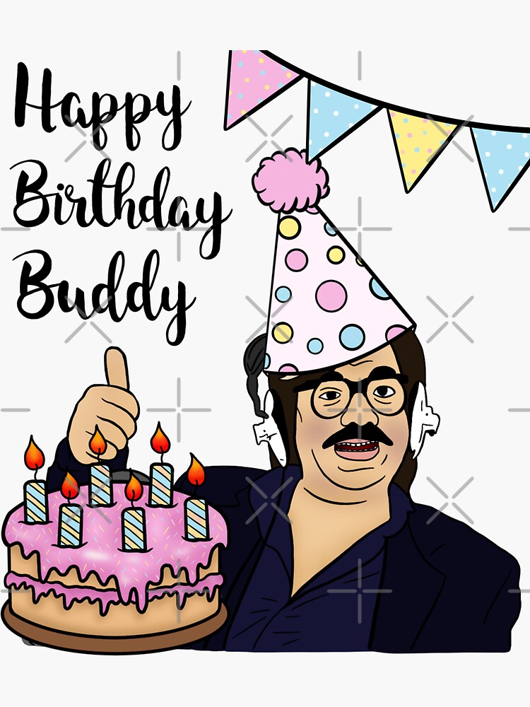 “Toast Of London Happy Birthday Buddy” Sticker for Sale by Olivia