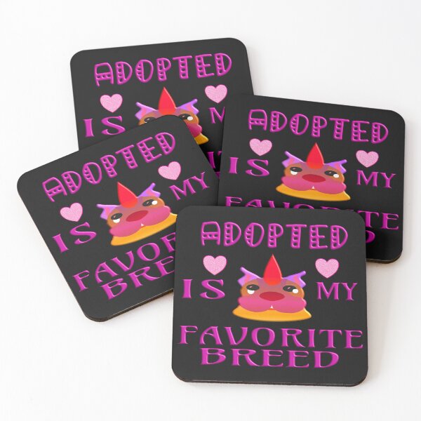 Item preview,  ADOPTED IS MY FAVORITE BREED designed and sold by Ralek.