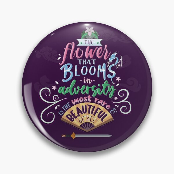 Item preview, The Flower that Blooms in Adversity - Mulan Quote designed and sold by aisvar.