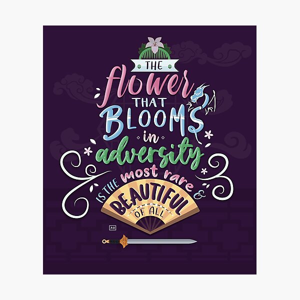 Item preview, The Flower that Blooms in Adversity - Mulan Quote designed and sold by aisvar.
