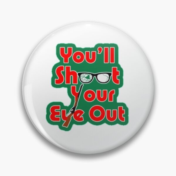 Item preview, A Christmas story you'll shoot your eye out designed and sold by yeehawboyy.