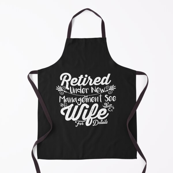 Item preview, Retired Under New Management See Wife For Details designed and sold by Thevulcano.