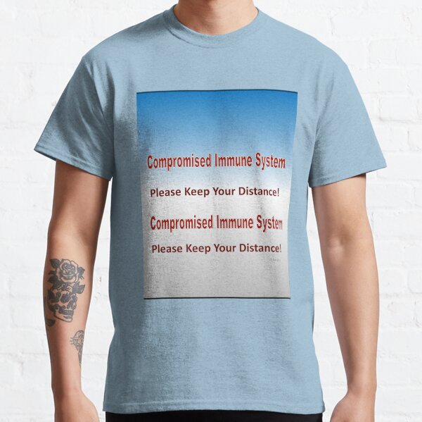 text-Compromised Immune System in Blue and Grey Classic T-Shirt