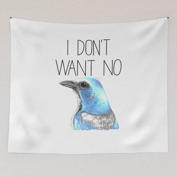 Item preview, I Don't Want No Scrubs (Florida Scrub Jay) designed and sold by LauraWolfArtist.