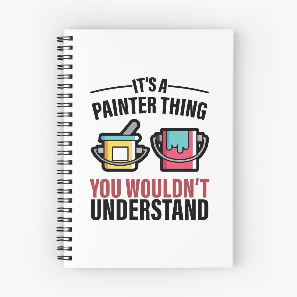 Item preview, It's A Painter Thing You Wouldn't Understand designed and sold by GravitiTees.