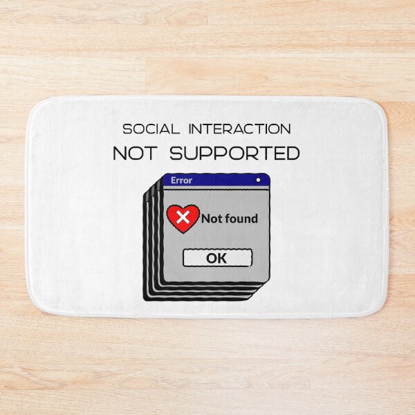Item preview, Social Interaction Not Supported designed and sold by Wachi-A.