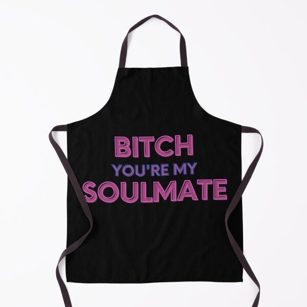 Item preview, Bitch You're My Soulmate - Euphoria Quote designed and sold by MillenaryShop.