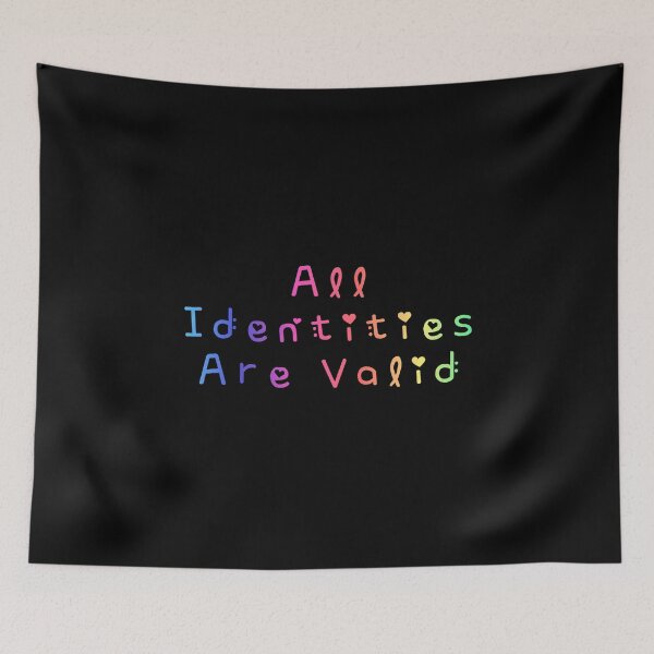 Item preview, All Identities Are Valid Rainbow Flag Hippie Text designed and sold by everything4eva.