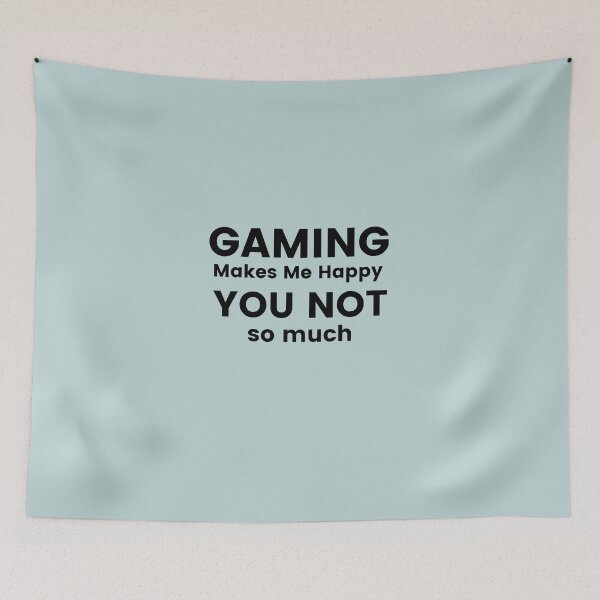 Item preview, gaming makes me happy you not so much designed and sold by inspiredtees24.