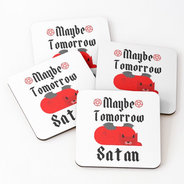 Item preview, Maybe Tomorrow Satan Dark Humor Joke designed and sold by Sutra-Lotus-Co.