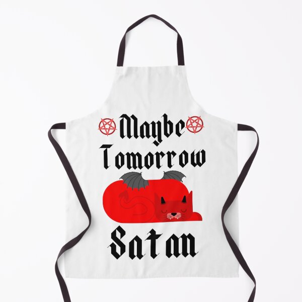 Item preview, Maybe Tomorrow Satan Dark Humor Joke designed and sold by Sutra-Lotus-Co.