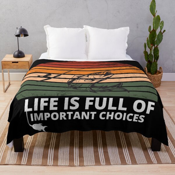 Item preview, life is full of important choices fishing designed and sold by NicyShopy.