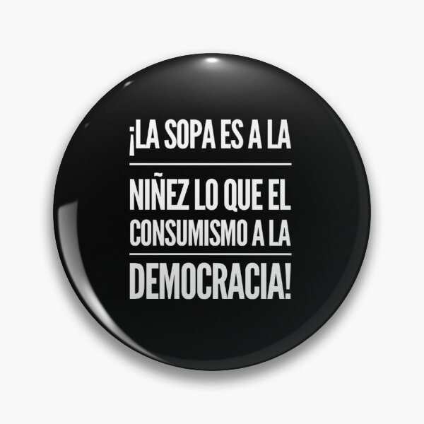 Item preview, La sopa es a la menez lo que el consumismo... designed and sold by Elena's Shop.