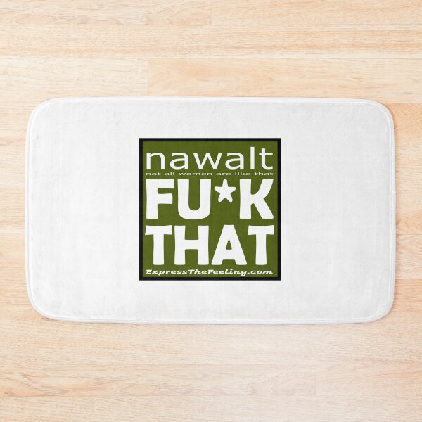 Item preview, nawalt -  not all women are like that - FU*K THAT ; Mens Edition designed and sold by ETFStore.