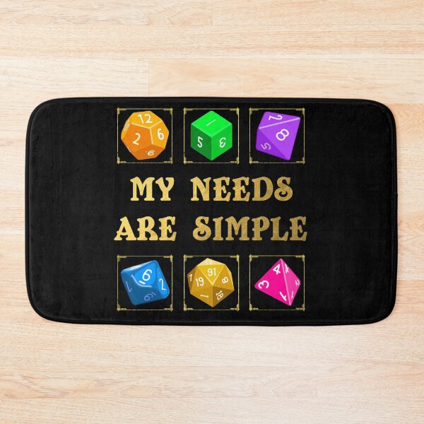 Item preview, My Needs Are Simple | Polyhedral RPG Gaming Dice  designed and sold by TheEditrix.