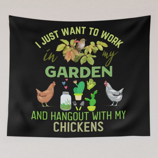 Item preview, I Just Want To Work In My Garden And Hang Out With My Chickens  designed and sold by KassidyKeller.