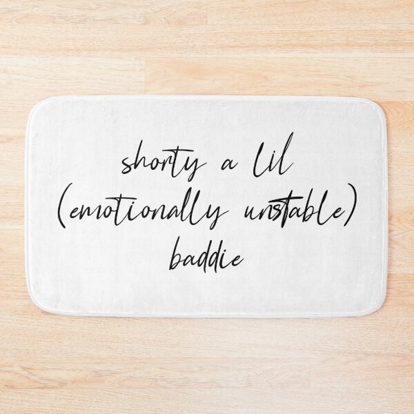 Item preview, Shorty A Lil (Emotionally Unstable) Baddie designed and sold by stickersbyLexy-.