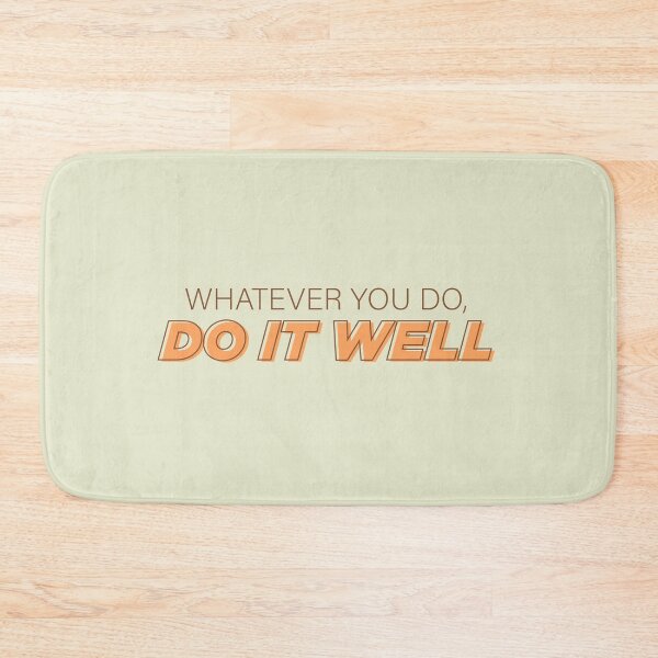 Item preview, Whatever You Do, Do It Well designed and sold by The Mindset Merch.