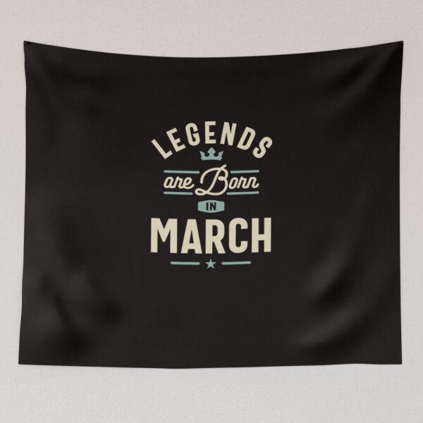 Item preview, Legends are Born in March designed and sold by CR-SHOP.