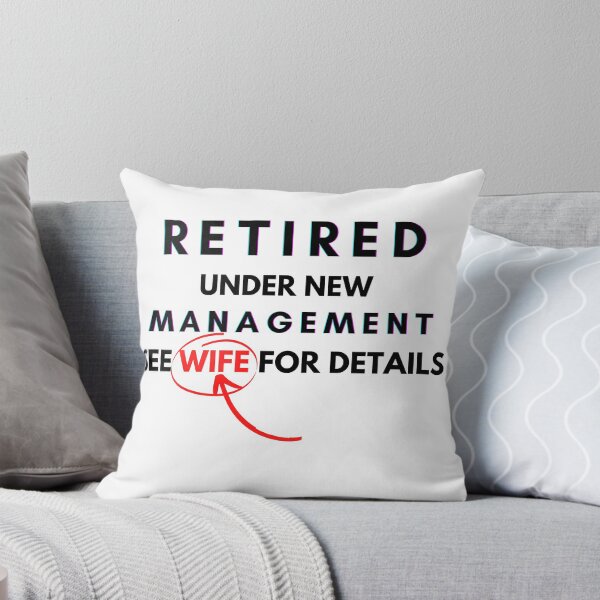 Item preview, RETIRED UNDER NEW MANAGEMENT SEE WIFE FOR DETAILS FUNNY GIFT IDEA designed and sold by Beyond  Perception.