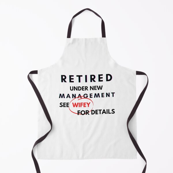 Item preview, RETIRED UNDER NEW MANAGEMENT SEE WIFEY FOR DETAILS FUNNY GIFT IDEA designed and sold by Beyond Perception.