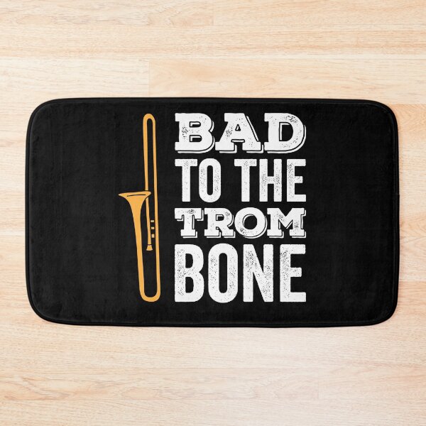 Item preview, Bad To The Trombone designed and sold by findot.
