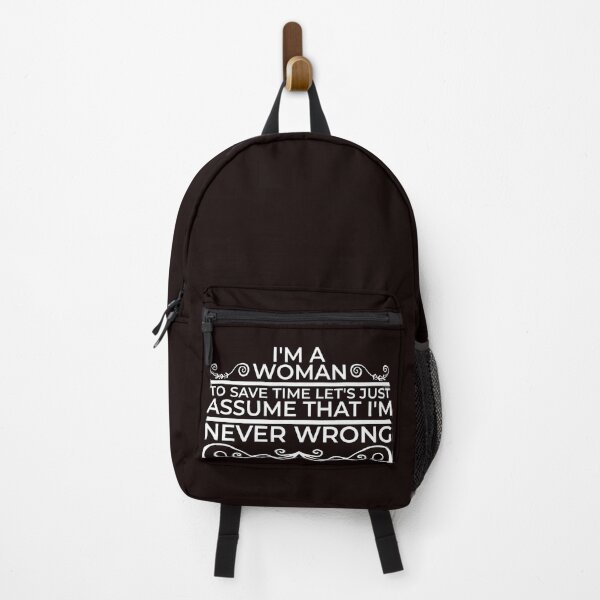 Item preview, I’m a woman. To save time, let's just assume that I'm never wrong designed and sold by wesco.