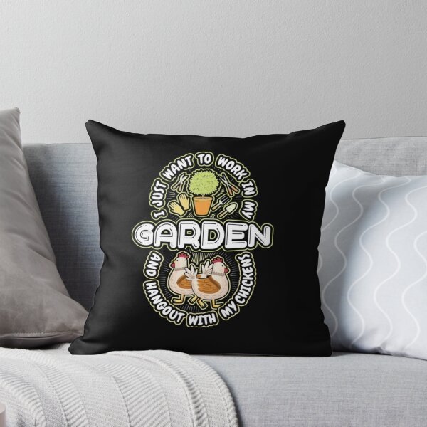 Item preview, I Just Want To Work In My Garden And Hang Out With My Chickens designed and sold by KassidyKeller.