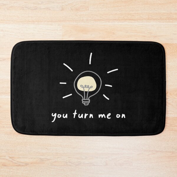 Item preview, You Turn Me On designed and sold by Phorase.