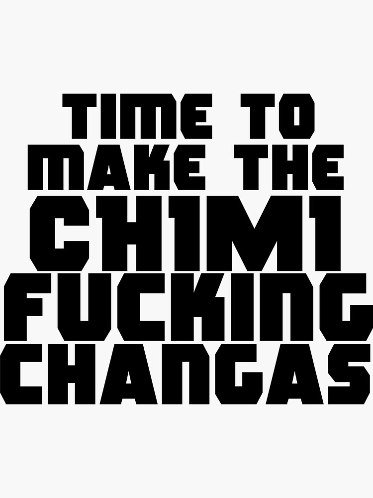 "Chimichangas" Sticker for Sale by liilliith | Redbubble