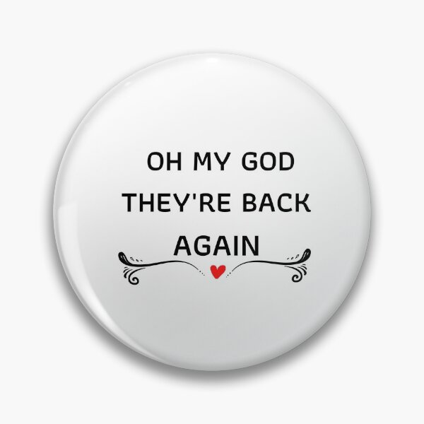 Item preview,  OH MY GOD THEY' RE BACK AGAIN designed and sold by tarkaittisak.