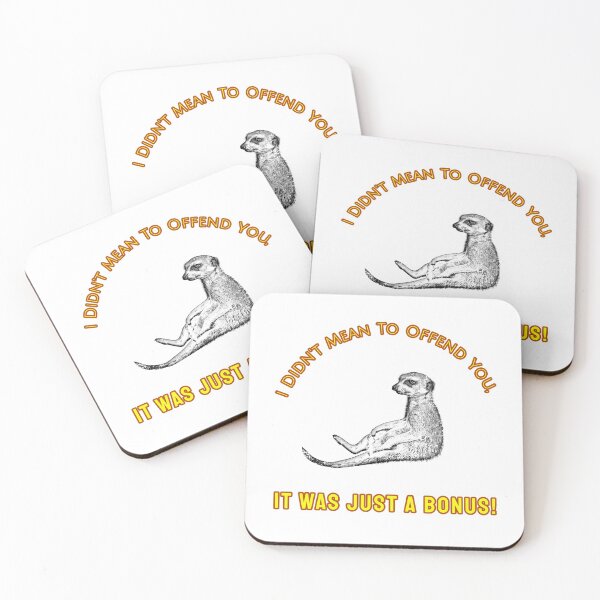 Item preview, I Didn't Mean To Offend You, It Was Just A Bonus! designed and sold by Sinfamous.