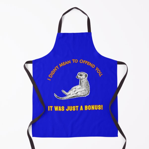 Item preview, I Didn't Mean To Offend You, It Was Just A Bonus! designed and sold by Sinfamous.