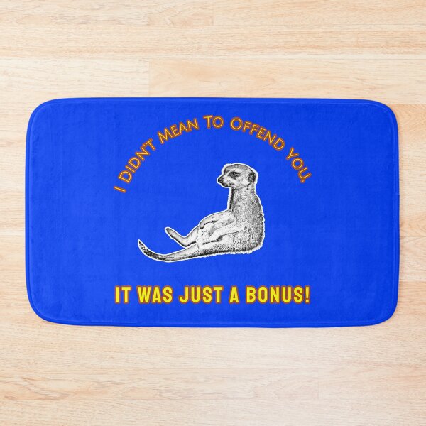 Item preview, I Didn't Mean To Offend You, It Was Just A Bonus! designed and sold by Sinfamous.