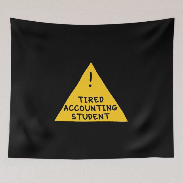 Item preview, ⚠ Tired Accounting Student ⚠ designed and sold by orlumbuspirate.